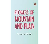 Flowers of Mountain and Plain