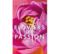 Flowers Of Passion - Verführerische Rosen