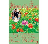 Flowers of the Heart: Joys & Challenges of a Traveling Air Force Wife & Mom