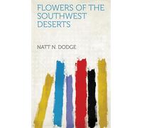 Flowers of the Southwest Deserts