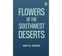 Flowers of the Southwest Deserts