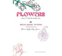Flowers, Only If They're From You