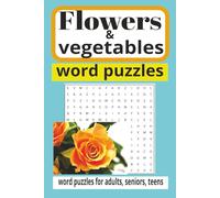 Flowers, vegetable word search book: Word search book with easy to read print about flowers, vegetables and more/ 6x9 inches, 110 pages/ 50 plus pages... gift for vacations and holiday