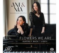 Flowers We are Œuvres pour Duo de Piano/ANI & Nia Sulkhanishvili