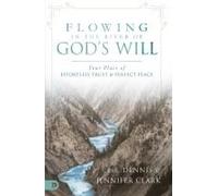 Flowing In The River Of God's Will