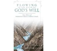 Flowing In The River Of God's Will