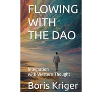 FLOWING WITH THE DAO: Integration with Western Thought