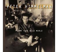Flown This Acid World by Himmelman, Peter (1992-09-08)
