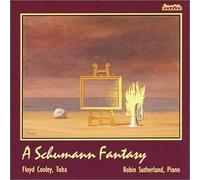 Floyd Cooley - A Schumann Fantasy [Import]