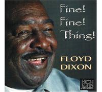 Floyd Dixon - Fine Fine Thing