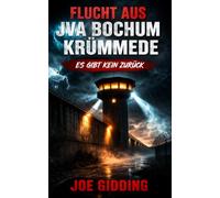 FLUCHT AUS BOCHUM: Drei Männer. Eine Nacht. Kein Zurück.