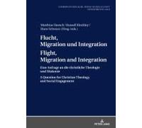 Flucht, Migration Und Integration Flight, Migration And Integration