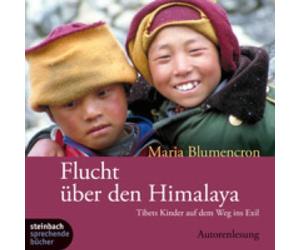 Flucht über den Himalaya. Tibets Kinder auf dem Weg ins Exil. 4 CDs
