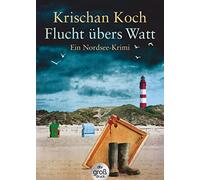 Flucht übers Watt: Ein Nordsee-Krimi | Amrum-Krimi