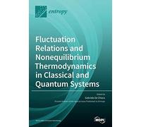 Fluctuation Relations And Nonequilibrium Thermodynamics In Classical And Quantum Systems