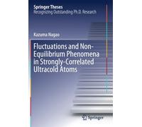 Fluctuations And Non-Equilibrium Phenomena In Strongly-Correlated Ultracold Atoms
