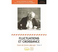 Fluctuations et croissance Tome II Cours de licence 1969 - 1970 - Gérard De Bernis - Campus Ouvert - broché - Etude