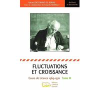 Fluctuations et croissance Tome III: Cours de licence 1969 - 1970