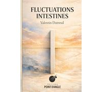 Fluctuations intestines