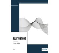 Fluctuations - Jules Vilniel - Nombre 7 - relié - Biographie