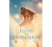 Flügel aus Sternenlicht: Disney New-York-Times-Bestseller | Der romantische Fantasy-Roman "Wings of Starlight" der Bestseller-Autorin Allison Saft