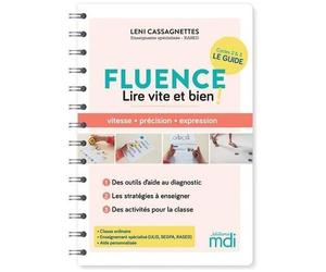 Fluence, Lire Vite Et Bien ! - Vitesse, Précision, Expression : Des Outils D'aide Au Diagnostic, Les Stratégies À Enseigner, Des Activités Pour La Classe