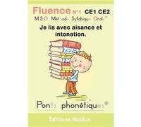 Fluence N°1 2e 3e primaire Je lis avec aisance et intonation - compréhension à la lecture - Lire vite - Méthode Syllabique orale MSO Ponts phonétiques DYS Frédéric Luhmer (Auteur)