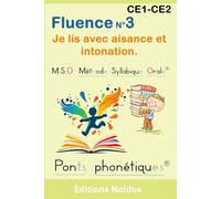 Fluence N°3 2e 3e primaire Je lis avec aisance et intonation - lire vite - compréhension à la lecture Méthode Syllabique Orale MSO aussi pour la Dyslexie / Dyslexiques Frédéric Luhmer (Auteur)