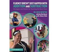 Fluency Doesnt Just Happen with Addition and Subtraction - Alison J. Mello - Taylor amp Francis Ltd - Livre en Anglais - Paperback Alison J. MelloAlison J. Mello (Auteur)