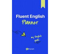 Fluent English Planner | Tu guía práctica para aprender inglés en casa y hablar con confianza (Edición Azul Vibrante)