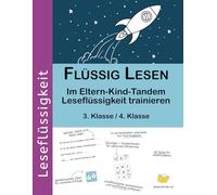 Flüssig lesen: Im Eltern-Kind-Tandem Leseflüssigkeit trainieren (3. Klasse / 4. Klasse)