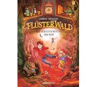 Flüsterwald - Der Schattenmeister erwacht: Das spannende Staffelfinale! (Flüsterwald, Staffel I, Bd. 4)