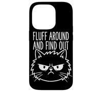 Fluff Around and Find Out Funny Angry Cat Humour Cat Lover Coque pour iPhone 14 Pro