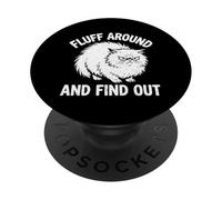 Fluff Around and Find Out Funny Angry Cat Humour Cat Lover PopSockets PopGrip Adhésif