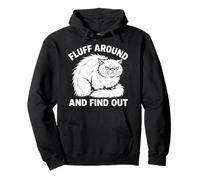 Fluff Around and Find Out Funny Angry Cat Humour Cat Lover Sweat à Capuche