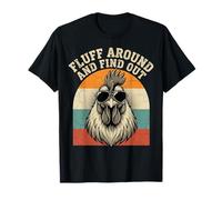 Fluff Around and Find Out Funny Rooster Meme Chicken T-Shirt