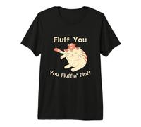 Fluff You You Plush in' Fluff T-Shirt Haut de Gamme