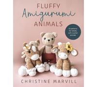 Fluffy Amigurumi Animals: 10 Patterns for Velvety Soft Crochet Animals
