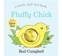 Fluffy Chick by Rod Campbell Rod Campbell (Auteur)