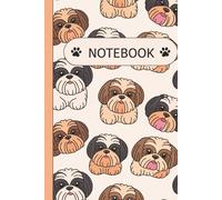 Fluffy & Fierce - Living That Shih Tzu Life: A 120-Page College-Ruled Notebook for Dog Lovers Featuring a Cute Shih Tzu Pattern - Perfect for Fans of the Chinese Lion Dog