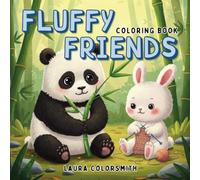 Fluffy Friends Coloring Book: A Cute and Relaxing Coloring Book for All Ages Featuring Adorable Fluffy Animal Friends
