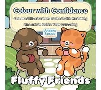 Fluffy Friends Colour with Confidence Coloring Book: Color, Relax & Unwind | 30 Adorable Fluffy Animals in Cozy Comforting Gardening Scenes to Color | ... Pets, Relaxation, Creativity & Gentle Escapes
