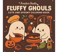 Fluffy Ghouls Coloring Book: Cute Ghouls Coloring Pages, Spooky Cute Coloring Book for Teens, Adorable Halloween Monster Coloring, Kawaii Creepy Coloring Fun, Creepy but Cute Coloring for Adults
