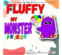Fluffy, My Monster Friend: A Coloring Book for Kids (Ages 4-7)