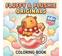 Fluffy & Plushie Originals Coloring Book: A Cute Collection Of Soft Toy Inspired Animals For Stress Relief, Smiles, And Imagination