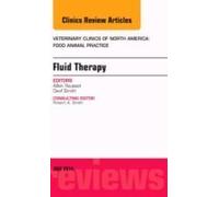 Fluid And Electrolyte Therapy, An Issue Of Veterinary Clinics Of North America: Food Animal Practice