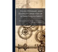 Fluid Dynamic and Stability Analysis of a Thin Liquid Sheet