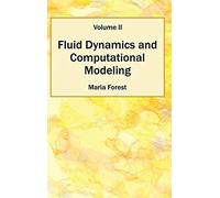 Fluid Dynamics And Computational Modeling
