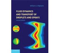 Fluid Dynamics and Transport of Droplets and Sprays - Sirignano William A. University of California Irvine - Cambridge University Press - Livre en Anglais Sirignano William A. University of California