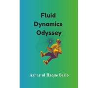 Fluid Dynamics Odyssey